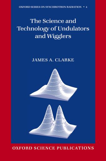The Science and Technology of Undulators and Wigglers book cover