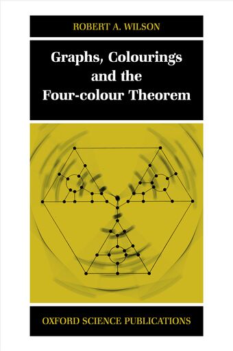 Graphs, Colourings and the Four-Colour Theorem book cover