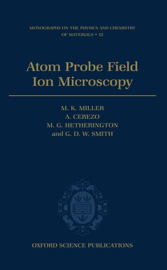 Atom Probe Field Ion Microscopy book cover