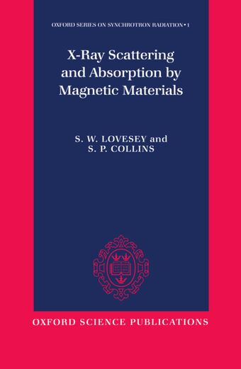 X-ray Scattering and Absorption by Magnetic Materials book cover