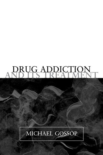 Drug Addiction and its Treatment book cover