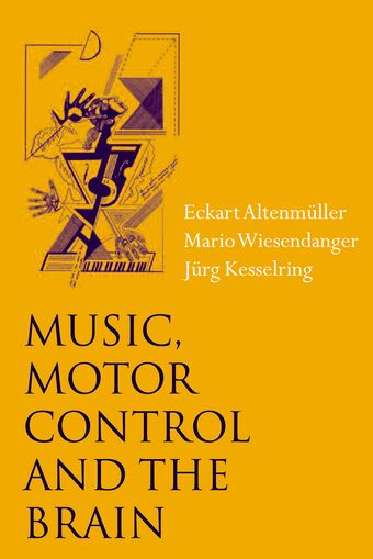 Music, Motor Control and the Brain book cover