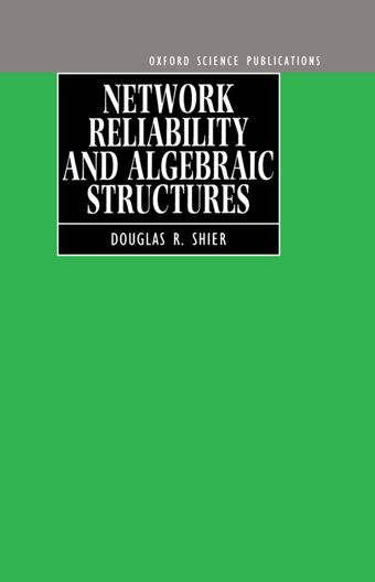Network Reliability and Algebraic Structures book cover