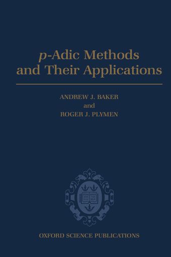 p-Adic Methods and Their Applications book cover
