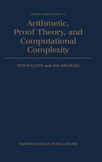 Arithmetic, Proof Theory, and Computational Complexity book cover