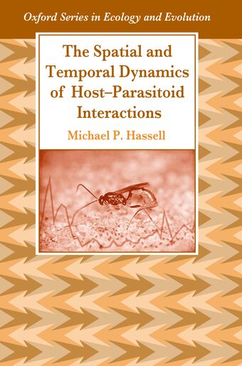 The Spatial and Temporal Dynamics of Host-Parasitoid Interactions book cover