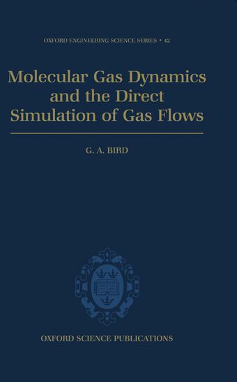 Molecular Gas Dynamics and the Direct Simulation of Gas Flows book cover