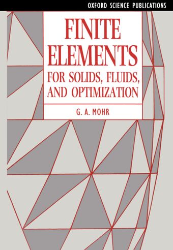 Finite Elements for Solids, Fluids, and Optimization book cover