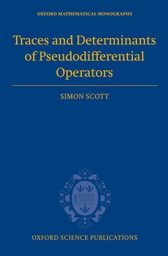 Traces and Determinants of Pseudodifferential Operators book cover