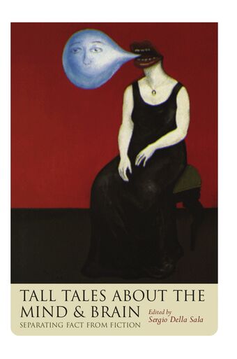 Tall Tales about the Mind and Brain book cover