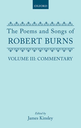 The Poems and Songs of Robert Burns: Volume III: Commentary book cover