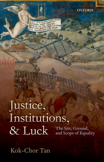 Justice, Institutions, and Luck book cover