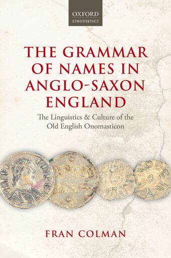 The Grammar of Names in Anglo-Saxon England book cover