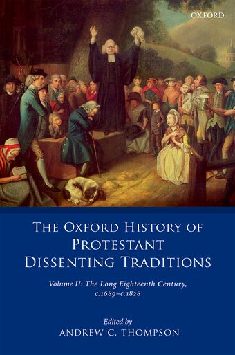 The Oxford History of Protestant Dissenting Traditions, Volume II book cover