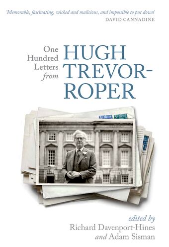 One Hundred Letters From Hugh Trevor-Roper book cover