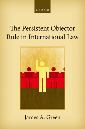 The Persistent Objector Rule in International Law book cover