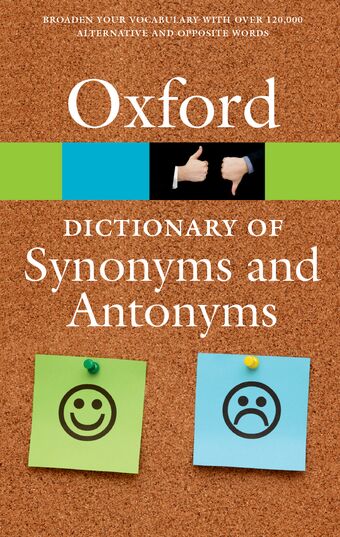 The Oxford Dictionary of Synonyms and Antonyms book cover