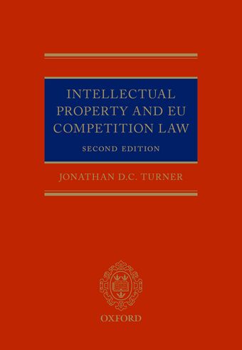 Intellectual Property and EU Competition Law book cover