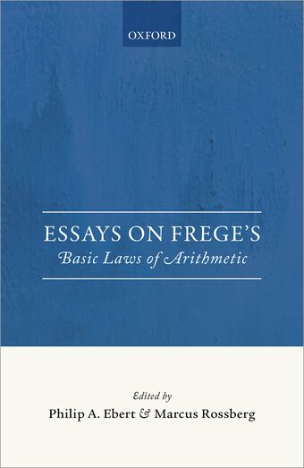 Essays on Frege's Basic Laws of Arithmetic book cover