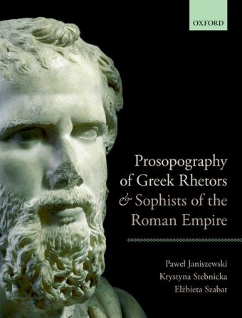 Prosopography of Greek Rhetors and Sophists of the Roman Empire book cover