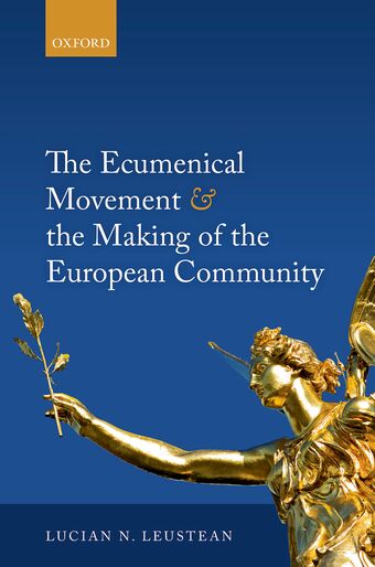 The Ecumenical Movement & the Making of the European Community book cover