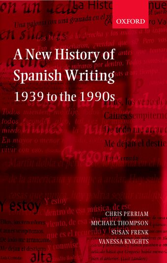A New History of Spanish Writing, 1939 to the 1990s book cover
