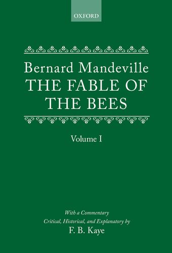 The Fable of the Bees: Or Private Vices, Publick Benefits: Volume I book cover