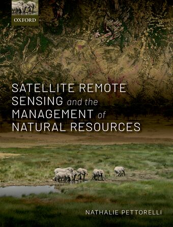 Satellite Remote Sensing and the Management of Natural Resources book cover