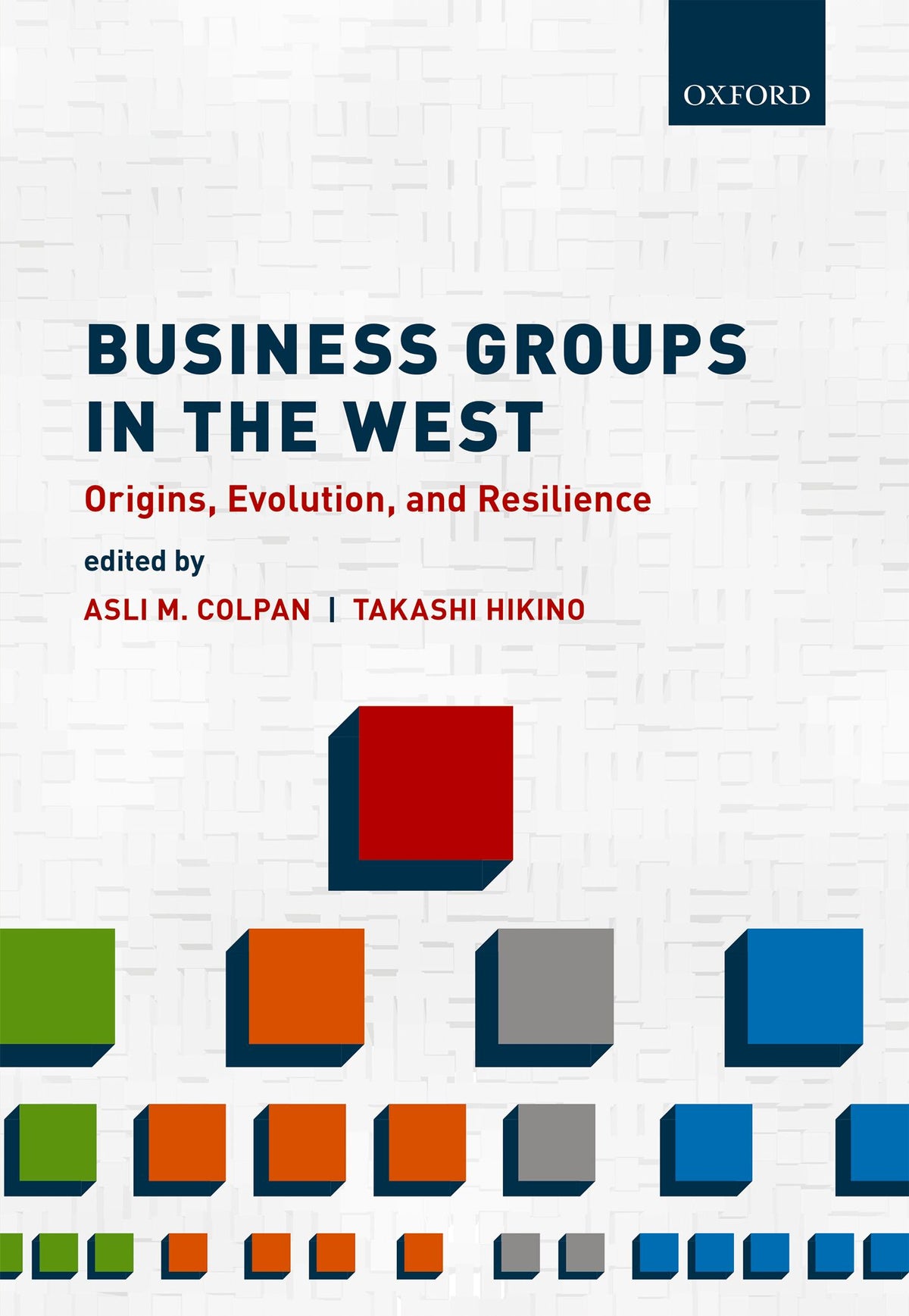 Business Groups in the West Origins, Evolution, and Resilience book cover