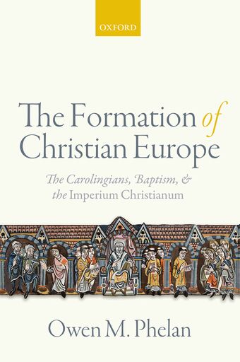 The Formation of Christian Europe book cover