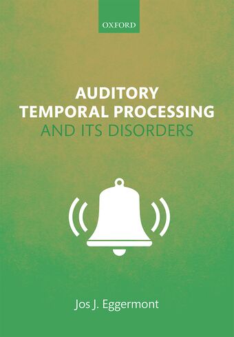 Auditory Temporal Processing and its Disorders book cover