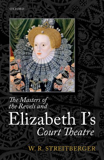 The Masters of the Revels and Elizabeth I's Court Theatre book cover