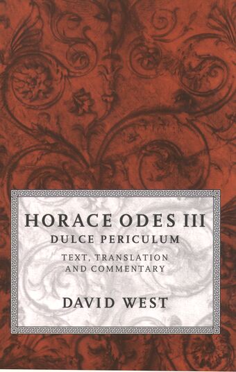 Horace, Odes III: Dulce Periculum book cover
