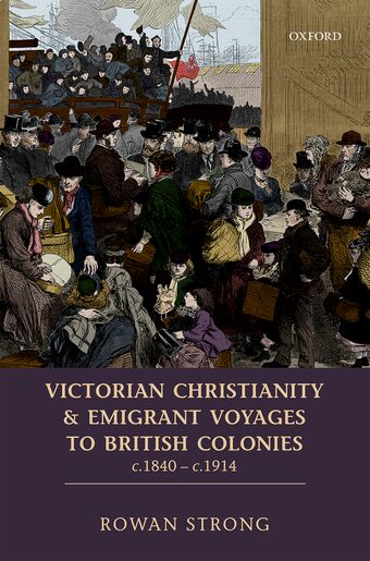 Victorian Christianity and Emigrant Voyages to British Colonies c.1840 - c.1914 book cover