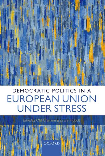 Democratic Politics in a European Union Under Stress book cover