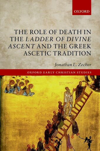 The Role of Death in the Ladder of Divine Ascent and the Greek Ascetic Tradition book cover