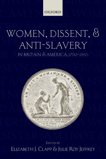 Women, Dissent, and Anti-Slavery in Britain and America, 1790-1865 book cover