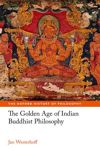 The Golden Age of Indian Buddhist Philosophy book cover