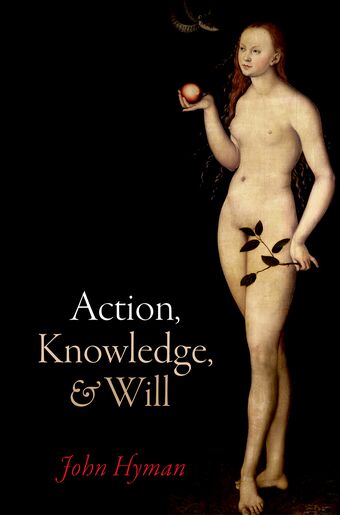 Action, Knowledge, & Will book cover