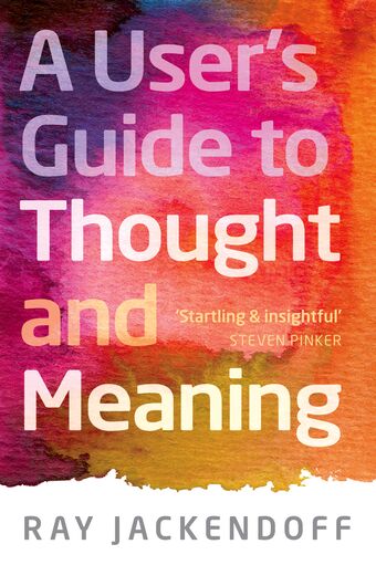 A User's Guide to Thought and Meaning book cover