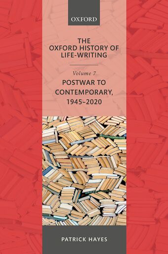 The Oxford History of Life-Writing Volume 7 book cover