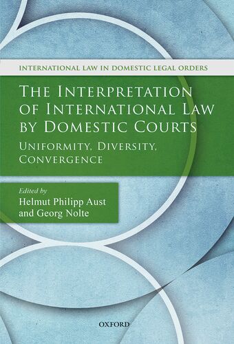 The Interpretation of International Law by Domestic Courts book cover