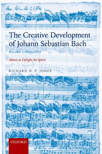 The Creative Development of Johann Sebastian Bach Volume I book cover