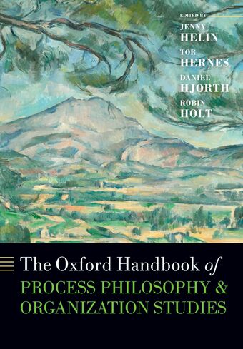 The Oxford Handbook of Process Philosophy and Organization Studies book cover