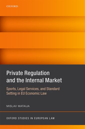 Private Regulation and the Internal Market book cover