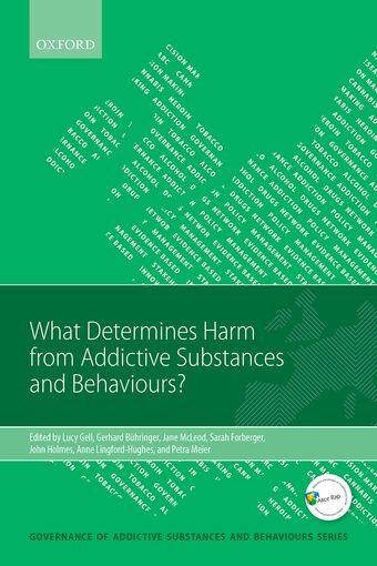 What Determines Harm from Addictive Substances and Behaviours? book cover