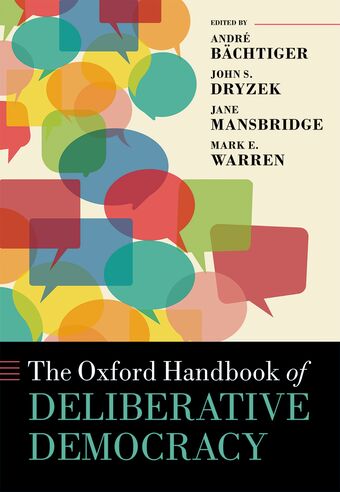 The Oxford Handbook of Deliberative Democracy book cover
