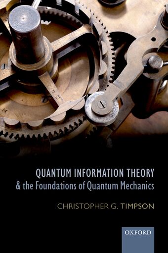Quantum Information Theory and the Foundations of Quantum Mechanics book cover