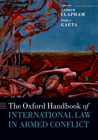 The Oxford Handbook of International Law in Armed Conflict book cover