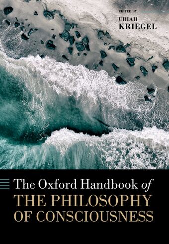 The Oxford Handbook of the Philosophy of Consciousness book cover